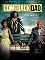 Comeback Dad (2014) скачать бесплатно в хорошем качестве без регистрации и смс 1080p