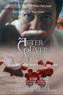 After Ever After (2016) скачать бесплатно в хорошем качестве без регистрации и смс 1080p