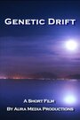 Смотреть «Genetic Drift» онлайн фильм в хорошем качестве