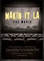 Makin It LA the Movie (2014) кадры фильма смотреть онлайн в хорошем качестве