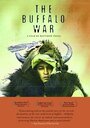 The Buffalo War (2001) трейлер фильма в хорошем качестве 1080p