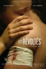 Les révoltés (2014) скачать бесплатно в хорошем качестве без регистрации и смс 1080p