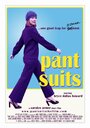 Pant Suits (2015) кадры фильма смотреть онлайн в хорошем качестве