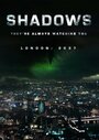 Смотреть «Shadows» онлайн фильм в хорошем качестве