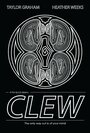 Clew (2015) кадры фильма смотреть онлайн в хорошем качестве