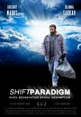 Смотреть «Shift Paradigm» онлайн фильм в хорошем качестве