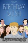 Birthday Wish (2014) трейлер фильма в хорошем качестве 1080p Birthday Wish (2014) трейлер фильма в хорошем качестве 1080p