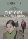 The Girl and the Dogs (2014) скачать бесплатно в хорошем качестве без регистрации и смс 1080p