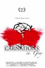 Carnations in Grey (2014) трейлер фильма в хорошем качестве 1080p