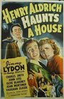 Henry Aldrich Haunts a House (1943) скачать бесплатно в хорошем качестве без регистрации и смс 1080p