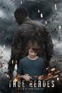 True Heroes (2014) трейлер фильма в хорошем качестве 1080p