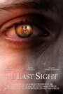 Смотреть «The Last Sight» онлайн фильм в хорошем качестве