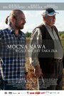 Mocna kawa wcale nie jest taka zla (2014) скачать бесплатно в хорошем качестве без регистрации и смс 1080p