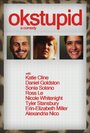 OKStupid (2014) скачать бесплатно в хорошем качестве без регистрации и смс 1080p