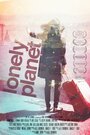 Lonely Planet (2014) кадры фильма смотреть онлайн в хорошем качестве Lonely Planet (2014) кадры фильма смотреть онлайн в хорошем качестве