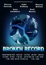 Broken Record (2014) кадры фильма смотреть онлайн в хорошем качестве