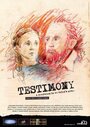 Смотреть «Testimony» онлайн фильм в хорошем качестве