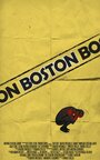 Смотреть «Boston» онлайн фильм в хорошем качестве