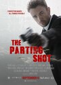 The Parting Shot (2014) скачать бесплатно в хорошем качестве без регистрации и смс 1080p The Parting Shot (2014) скачать бесплатно в хорошем качестве без регистрации и смс 1080p