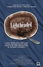 Lightheaded (2014) кадры фильма смотреть онлайн в хорошем качестве