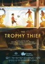 The Trophy Thief (2015) скачать бесплатно в хорошем качестве без регистрации и смс 1080p The Trophy Thief (2015) скачать бесплатно в хорошем качестве без регистрации и смс 1080p