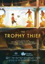 The Trophy Thief (2015) скачать бесплатно в хорошем качестве без регистрации и смс 1080p