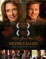 That You Had Never Called (2014) скачать бесплатно в хорошем качестве без регистрации и смс 1080p