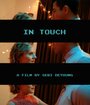 In Touch (2014) скачать бесплатно в хорошем качестве без регистрации и смс 1080p