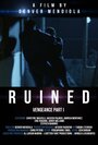 Ruined Vengeance Part 1 (2014)