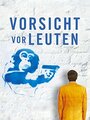 Vorsicht vor Leuten (2015)