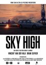 Sky High (2013) трейлер фильма в хорошем качестве 1080p Sky High (2013) трейлер фильма в хорошем качестве 1080p