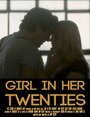 Girl in Her Twenties (2015) трейлер фильма в хорошем качестве 1080p