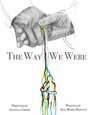 The Way We Were (2014) скачать бесплатно в хорошем качестве без регистрации и смс 1080p The Way We Were (2014) скачать бесплатно в хорошем качестве без регистрации и смс 1080p