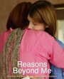 Reasons Beyond Me (2006) скачать бесплатно в хорошем качестве без регистрации и смс 1080p