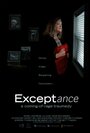 Exceptance (2016) скачать бесплатно в хорошем качестве без регистрации и смс 1080p