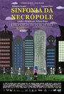 Sinfonia da Necrópole (2014) кадры фильма смотреть онлайн в хорошем качестве