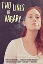 Смотреть «Two Lines of Vagary» онлайн фильм в хорошем качестве