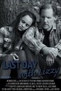 Смотреть «Last Day with Lizzy» онлайн фильм в хорошем качестве