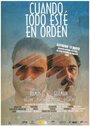 Cuando todo esté en orden (2002) кадры фильма смотреть онлайн в хорошем качестве