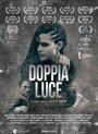 Doppia luce (2015) скачать бесплатно в хорошем качестве без регистрации и смс 1080p