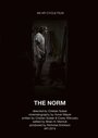 The Norm (2014) трейлер фильма в хорошем качестве 1080p