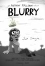 Blurry (2015) кадры фильма смотреть онлайн в хорошем качестве