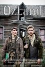 Смотреть «OzLand» онлайн фильм в хорошем качестве