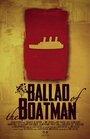 Ballad of the Boatman (2014) трейлер фильма в хорошем качестве 1080p