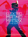 Elektro Mathematrix (2016) трейлер фильма в хорошем качестве 1080p