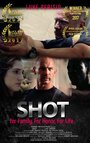 Shot (2015) трейлер фильма в хорошем качестве 1080p