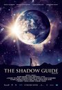 The Shadow Guide: Prologue (2016) кадры фильма смотреть онлайн в хорошем качестве The Shadow Guide: Prologue (2016) кадры фильма смотреть онлайн в хорошем качестве
