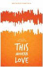 This Modern Love (2014) скачать бесплатно в хорошем качестве без регистрации и смс 1080p