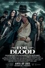 For Blood (2015) трейлер фильма в хорошем качестве 1080p