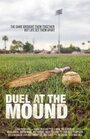 Duel at the Mound (2014) скачать бесплатно в хорошем качестве без регистрации и смс 1080p